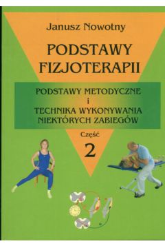 Podstawy fizjoterapii cz. 2 - Nowotny Janusz - Janusz Nowotny
