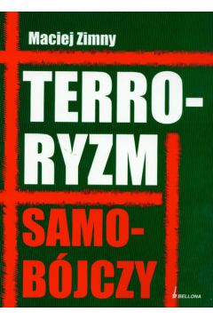 Terroryzm samob�jczy - Zimny Maciej - Maciej Zimny
