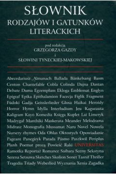 S�ownik rodzaj�w i gatunk�w literackich - Gazda Grzegorz, Tynecka - Makowska S�owini - Grzegorz Gazda, Tynecka-Makowska S�owini