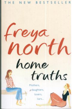 Home truths - North Freya - Freya North