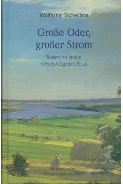 Grosse oder, groser Strom - Tschechne Wolfgang - Wolfgang Tschechne