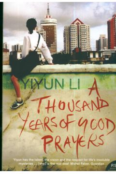 A Thousand years of good pray - Li Yiyun