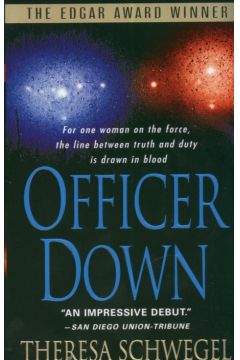 Officer down - Schwegel Theresa - Theresa Schwegel