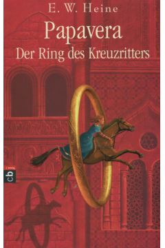 Papavera Der Ring des Kreuzritters - Heine Ernst - Heine Ernst