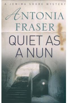 Quiet as a nun - Fraser Antonia - Fraser Antonia