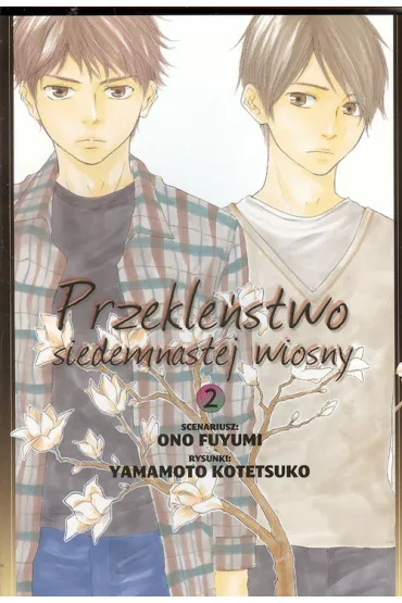 Przekle�stwo siedemnastej wiosny. Tom 2 - Fuyumi Ono