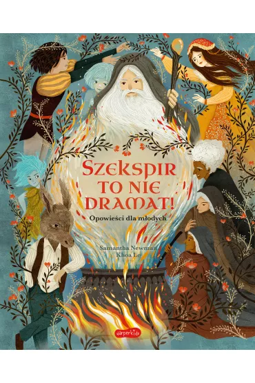 Szekspir to nie dramat! Opowie�ci dla m�odych - Samantha Newman