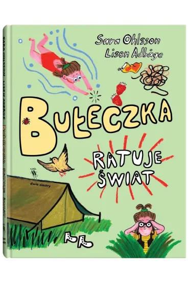 Bu�eczka ratuje �wiat. Bu�eczka. Tom 2 - Sara  Ohlsson