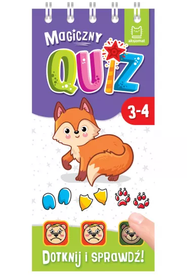 Magiczny quiz z liskiem. Dotknij i sprawd�! 3-4 lata - Anna Podg�rska