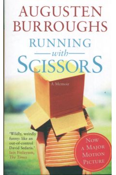 Running with Scissors - Burroughs Augusten - Burroughs Augusten