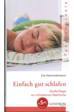 Einfach gut schlafe - Hammelmann Iris - Iris Hammelmann