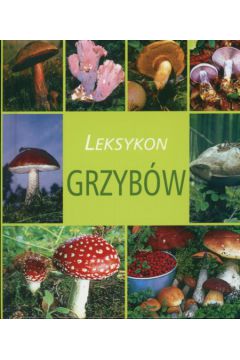 Leksykon grzyb�w - Mariola Jezierska