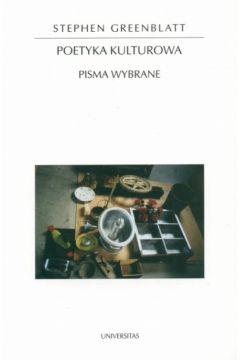 Poetyka kulturowa. Pisma wybrane - Greenblatt Stephen - Stephen Greenblatt