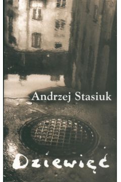 Dziewi�� - Stasiuk Andrzej