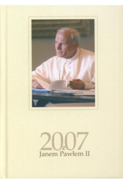 Kalendarz 2007 z Janem Paw�em II