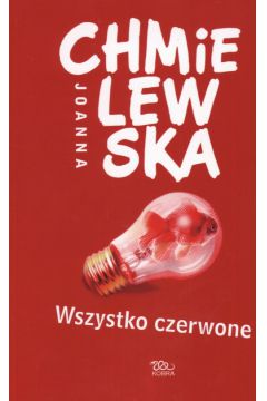 Wszystko czerwone - Chmielewska Joanna