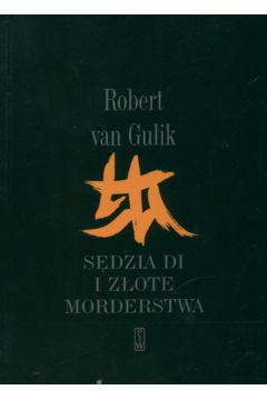 S�dzia Di i z�ote morderstwa - Gulik Robert