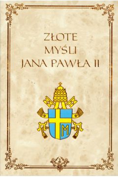 Z�ote my�li Jana Paw�a II