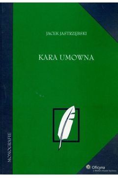 Kara umowna - Jastrz�bski Jacek - Jacek Jastrz�bski