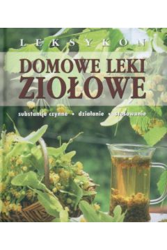 Domowe leki zio�owe. Leksykon - Iburg Anne - Anne Iburg