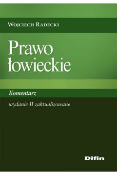 Prawo �owieckie Komentarz - Radecki Wojciech - Wojciech Radecki
