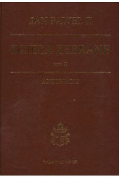 Dzie�a zebrane Jana Paw�a II Adhortacje Tom 2