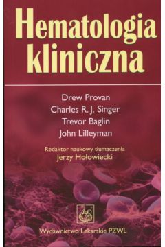 Hematologia kliniczna - Provan Drew i in. - Provan Drew i in.