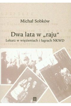 Dwa lata w raju - Sobk�w Micha� - Micha� Sobk�w