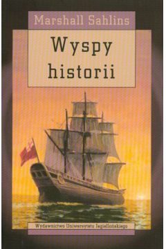 Wyspy historii - Sahlins Marshall - Marshall Sahlins