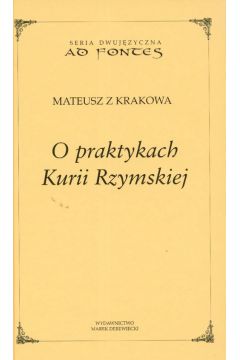O praktykach kurii rzymskiej - Mateusz z Krakowa
