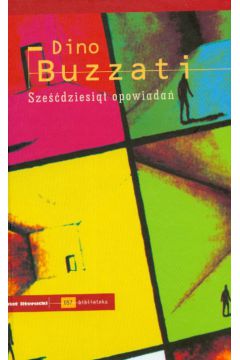 Sze��dziesi�t opowiada� - Buzzati Dino - Buzzati Dino