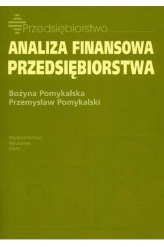 Analiza finansowa przedsi�biorstwa - Pomykalska Bo�yna, Pomykalski Przemys�aw - Pomykalska Bo�yna, Przemys�aw Pomykalski