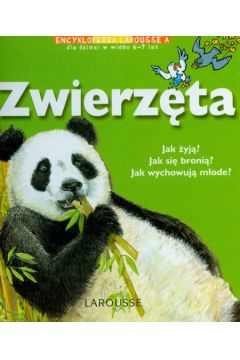 Zwierzeta encyklopedia dla dzieci Larousse'a