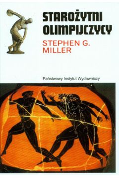 Staro�ytni olimpijczycy - Miller Stephen G. - Stephen Miller
