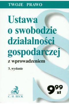 Ustawa o swobodzie dzia�alno�ci gospodarczej z wprowadzeniem - Porzecka Barbara - Barbara Porzecka