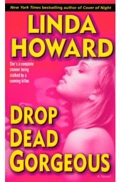 Drop dead Gorgeous - Howard Linda - Howard Linda