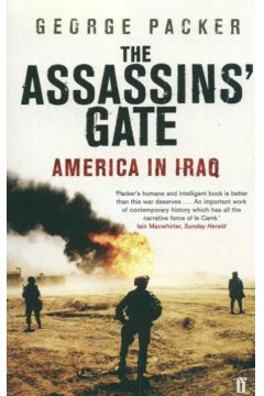The Assassin's gate - Packer George - George Packer