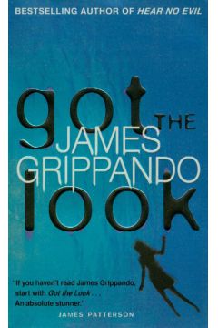 Got the look - Grippando James - James Grippando