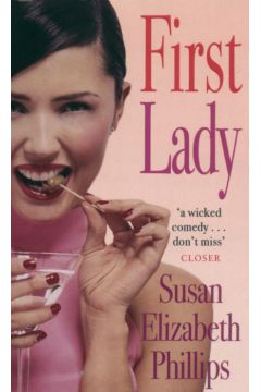 First lady - Phillips Susan Elizabeth - Susan Elizabeth Phillips