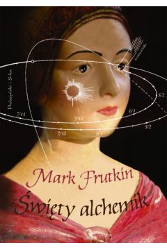 �wi�ty Alchemik - Frutkin Mark - Mark Frutkin