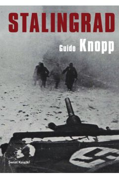 Stalingrad - Guido Knopp - Knopp Guido