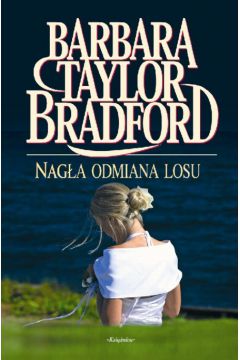 Nag�a odmiana losu - Bradford Barbara Taylor - Taylor Bradford Barbara