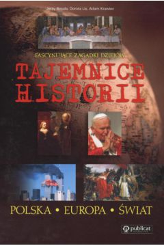 Tajemnice historii  Polska - Europa - �wiat - Besala Jerzy, Lis  Dorota, Adam Krawiec - Adam Krawiec, Dorota Lis, Jerzy Besala