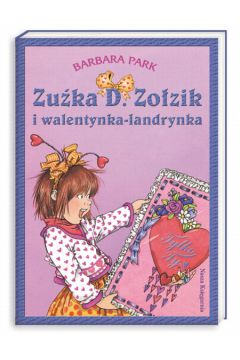 Zu�ka D. Zo�zik i walentynka-landrynka - Park Barbara - Barbara Park