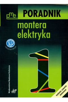Poradnik Montera Elektryka t.1 - Andrzej Krzeczy�ski, Lidia Gruza, Lipski Zygmunt i inni, Zygmunt Lipski
