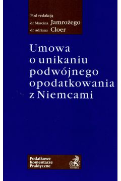 Umowa o unikaniu podw�jnego opodatkowania z Niemcami - Adrian Cloer, Marcin Jamro�y