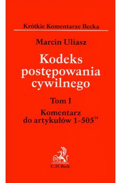 Kodeks post�powania cywilnego t.1 - Uliasz Marcin - Marcin Uliasz