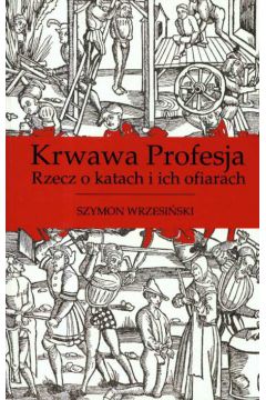 Krwawa Profesja - Wrzesi�ski Szymon - Szymon Wrzesi�ski