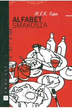 Alfabet smakosza - Fishes M. F. K. - Fishes M. F. K.