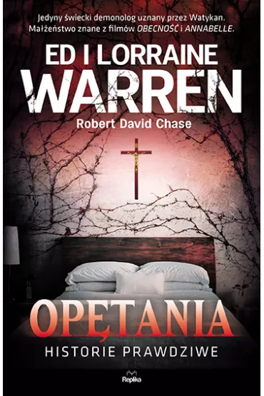 Op�tania. Historie prawdziwe - Ed Warren, Lorraine Warren, Robert David Chase